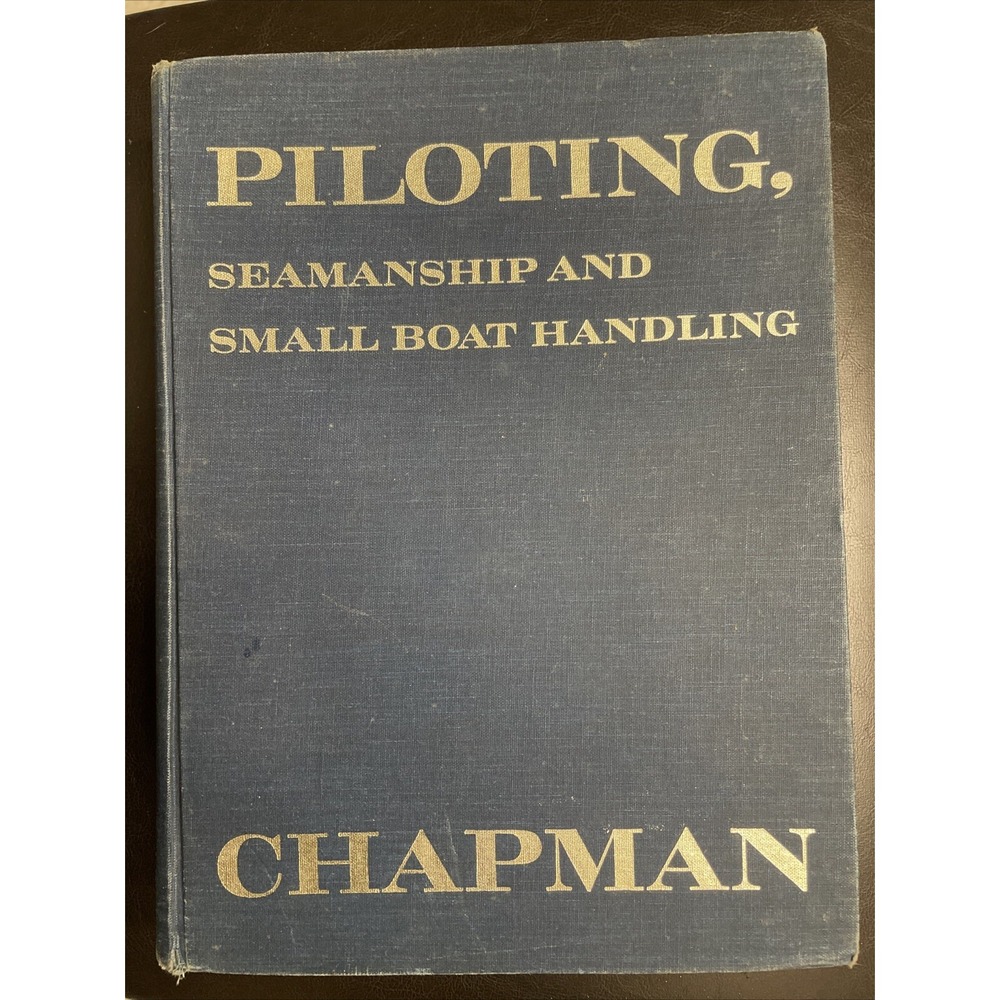 Piloting Seamanship And Small Boat Handling Charles Chapman 1972 Certificate